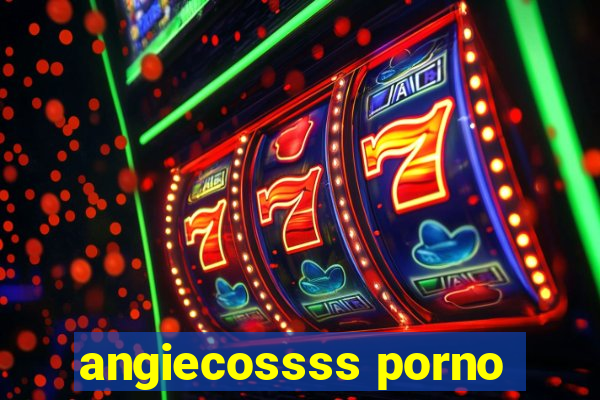 angiecossss porno